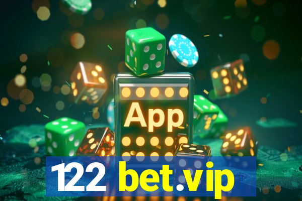 122 bet.vip