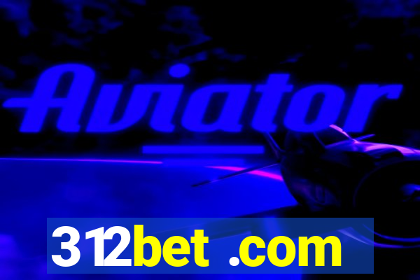 312bet .com