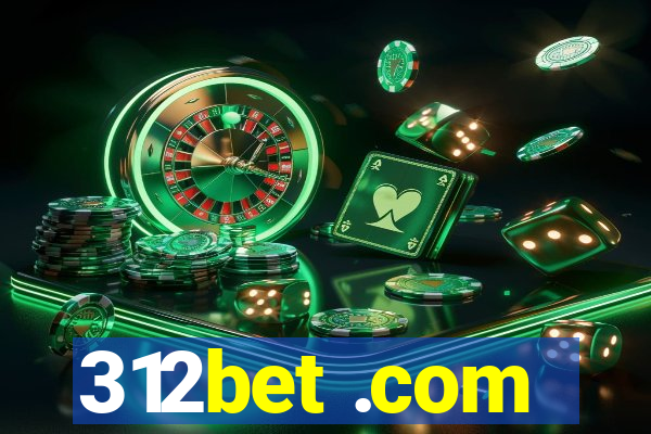 312bet .com