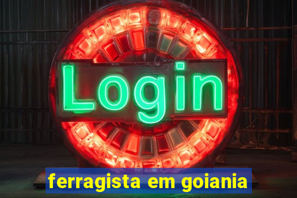 ferragista em goiania