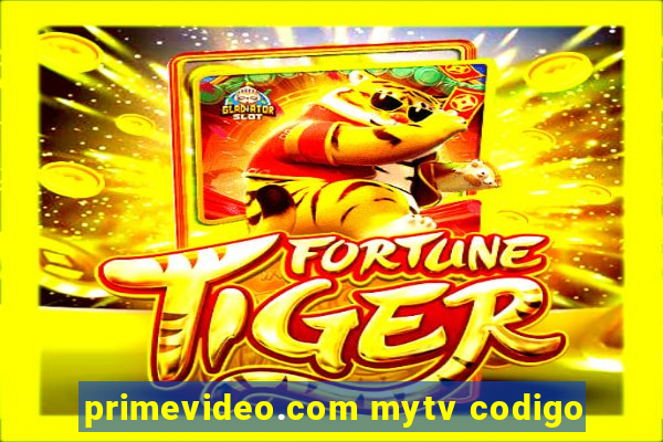 primevideo.com mytv codigo