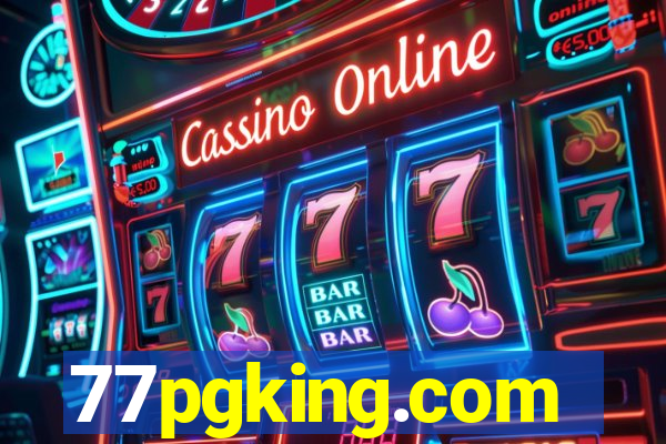 77pgking.com
