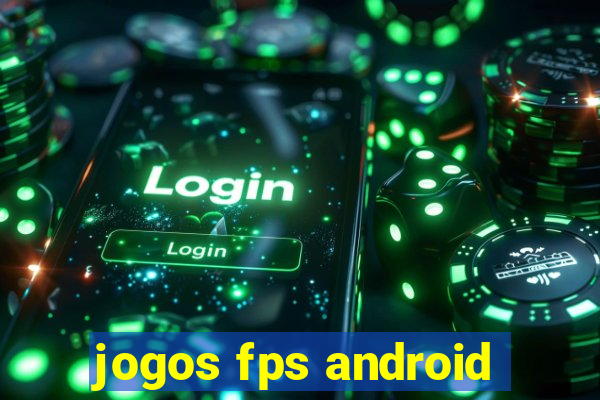 jogos fps android