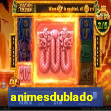 animesdublado