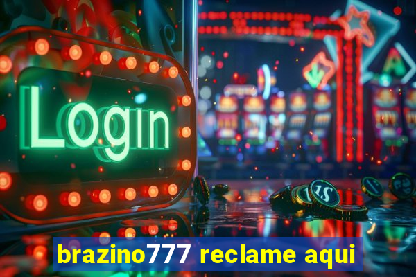 brazino777 reclame aqui