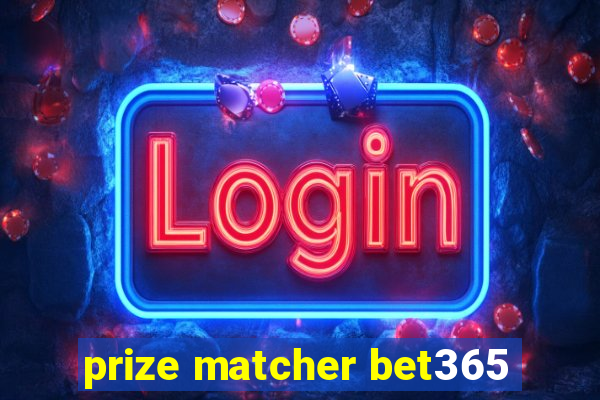 prize matcher bet365
