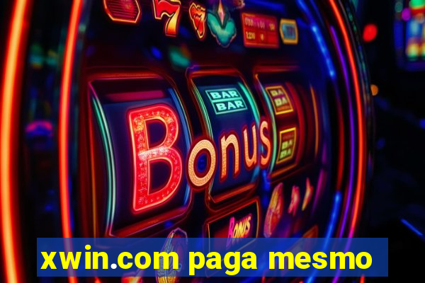 xwin.com paga mesmo
