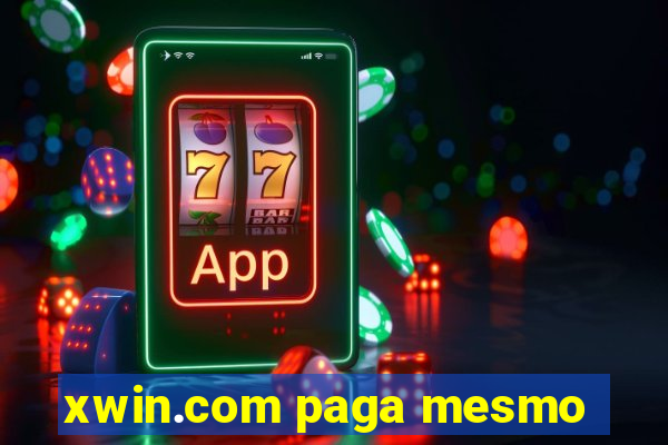 xwin.com paga mesmo