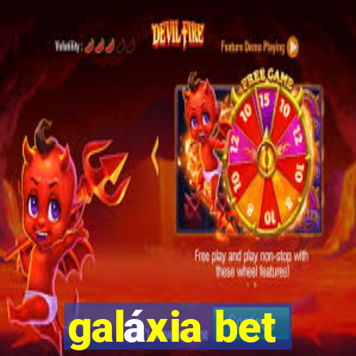 galáxia bet