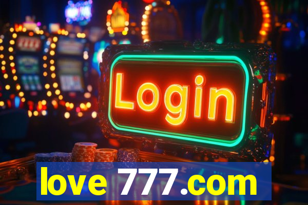 love 777.com