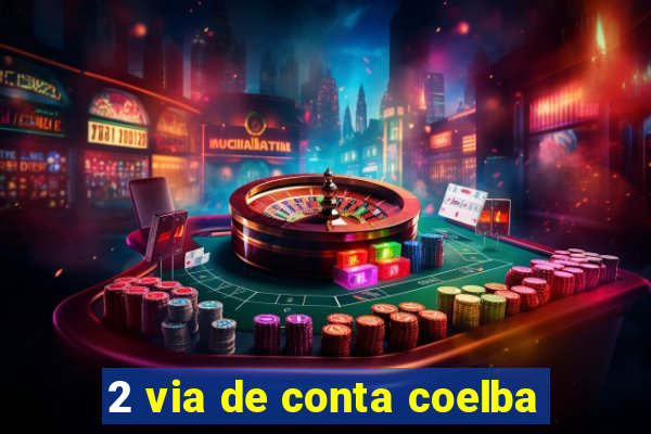 2 via de conta coelba