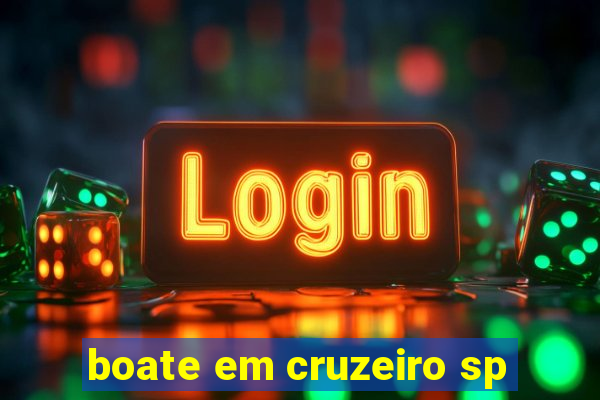 boate em cruzeiro sp