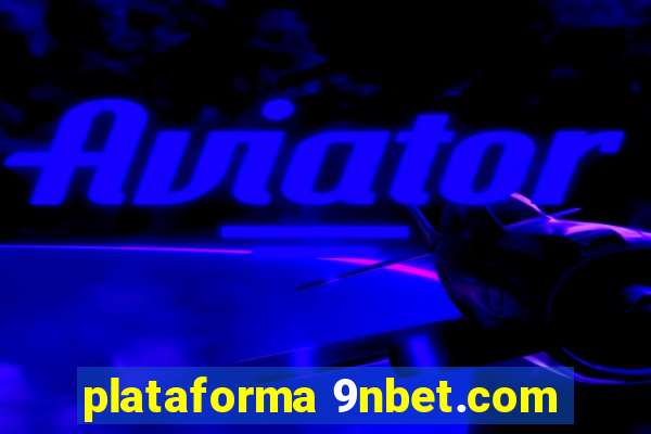 plataforma 9nbet.com
