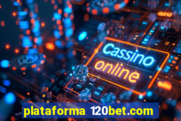 plataforma 120bet.com