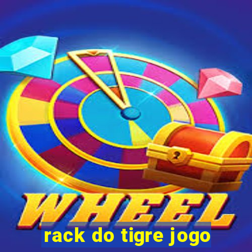 rack do tigre jogo
