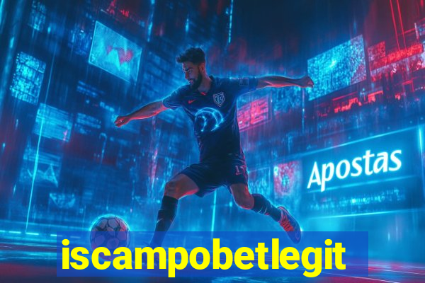 iscampobetlegit