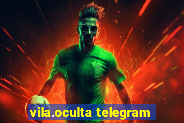 vila.oculta telegram