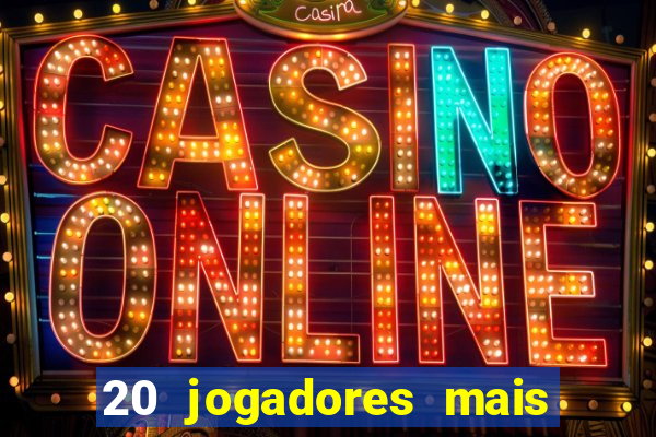20 jogadores mais ricos do mundo