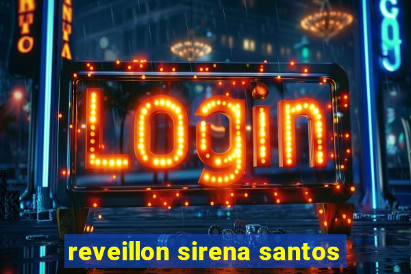 reveillon sirena santos