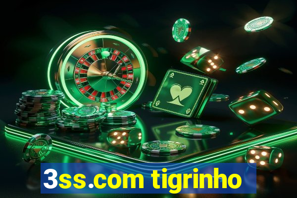 3ss.com tigrinho