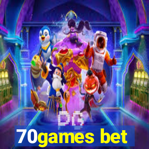 70games bet