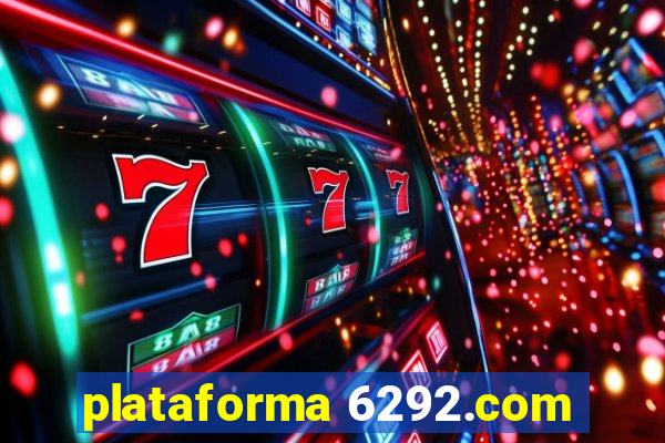 plataforma 6292.com