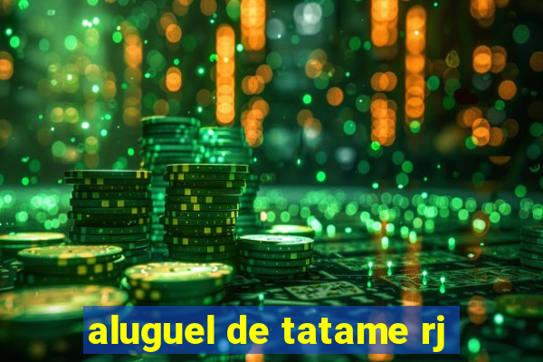 aluguel de tatame rj
