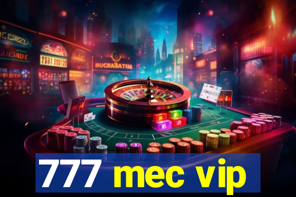 777 mec vip