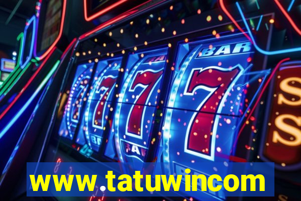 www.tatuwincom