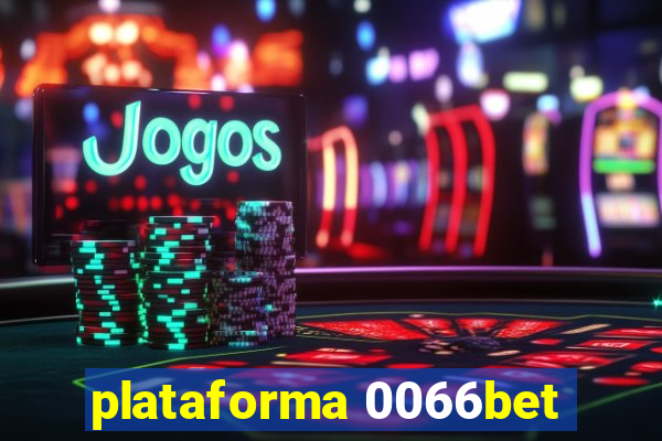 plataforma 0066bet