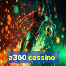 a360 cassino