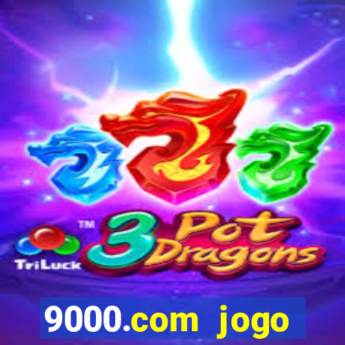 9000.com jogo cassino baixar