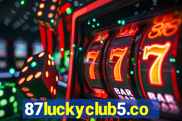 87luckyclub5.com