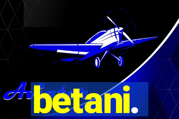 betani.