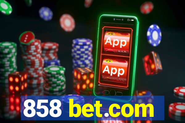858 bet.com
