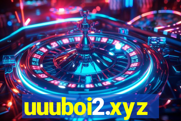 uuuboi2.xyz