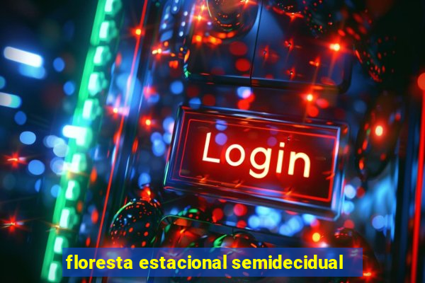 floresta estacional semidecidual