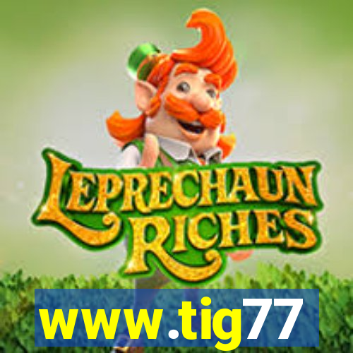 www.tig77