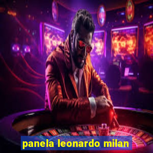 panela leonardo milan