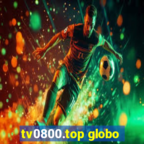 tv0800.top globo