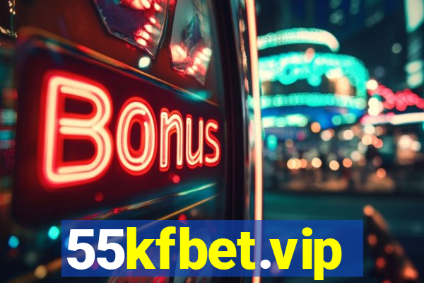 55kfbet.vip