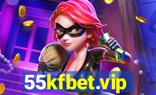 55kfbet.vip