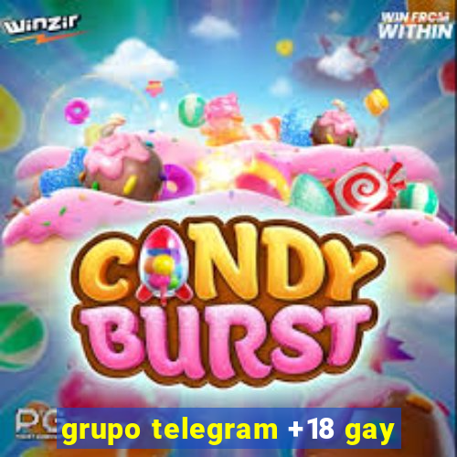 grupo telegram +18 gay