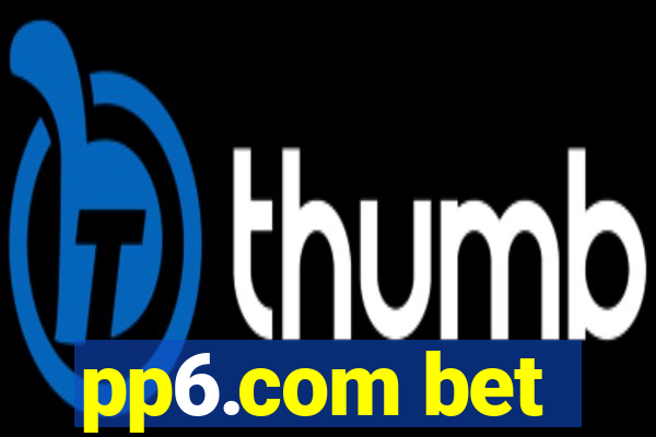 pp6.com bet