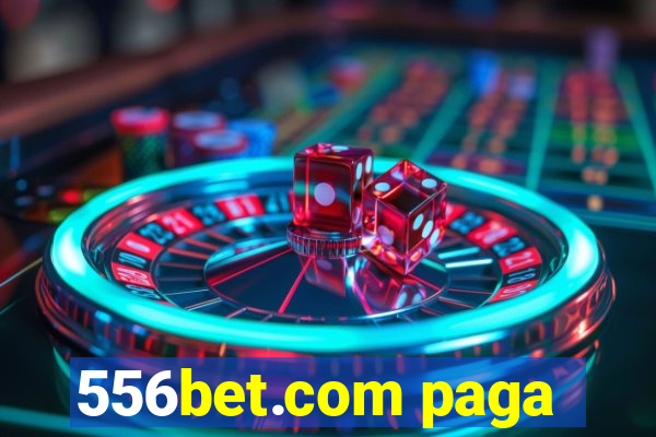 556bet.com paga