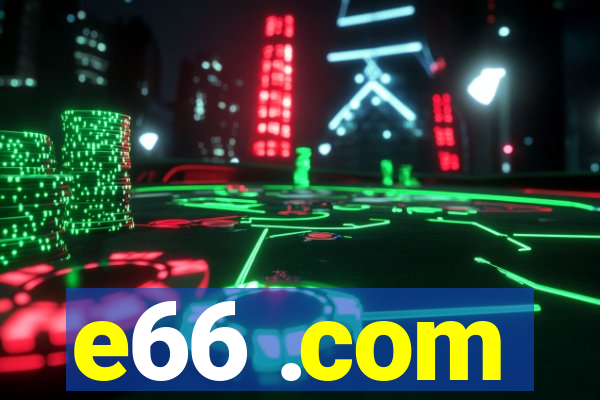 e66 .com
