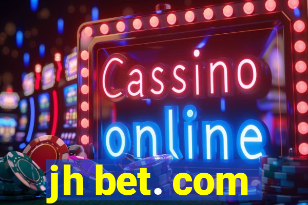 jh bet. com