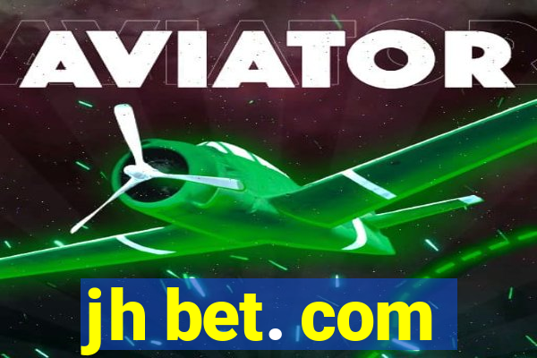 jh bet. com