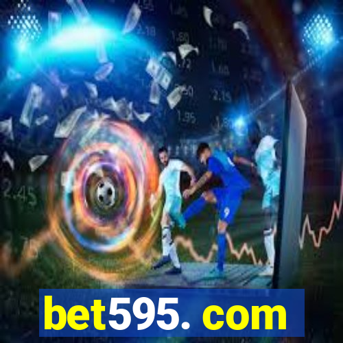 bet595. com