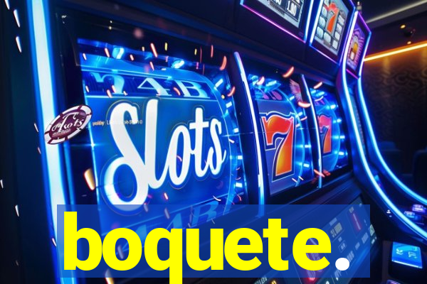 boquete.